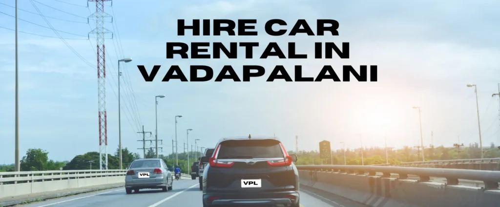 Hire Car Rental in Vadapalani