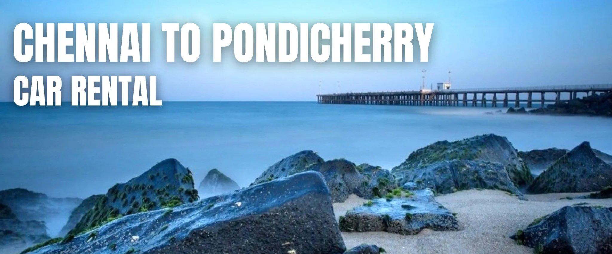CHENNAI TO PONDICHERRY CAR RENTAL